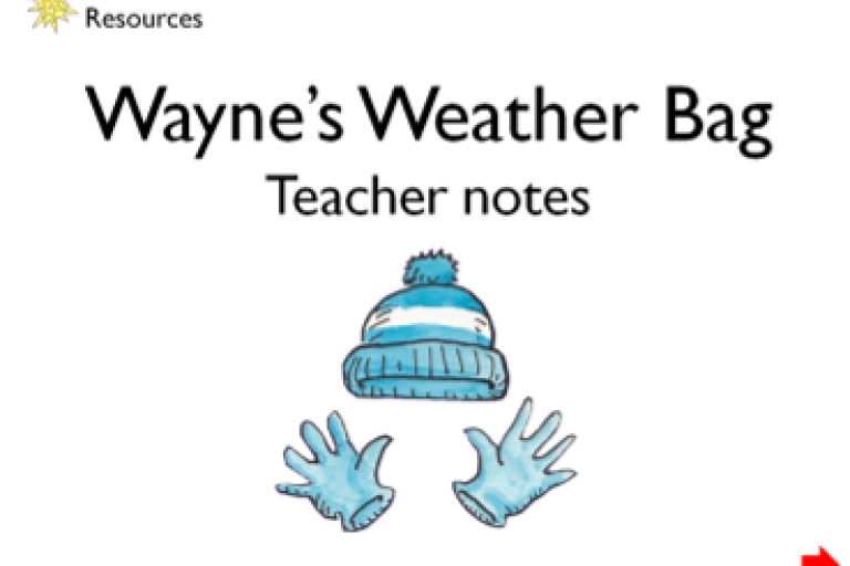 Wayne's Weather Bag Teacher notes