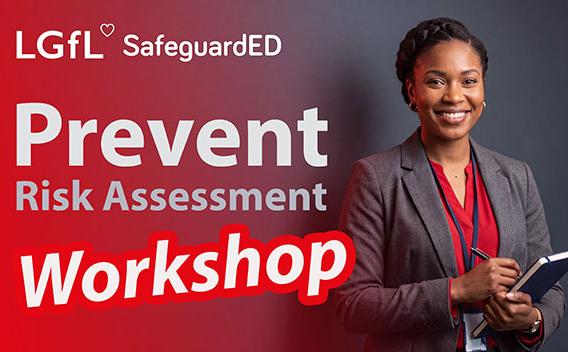 Prevent in Practice workshop: audit and risk assess your school provision