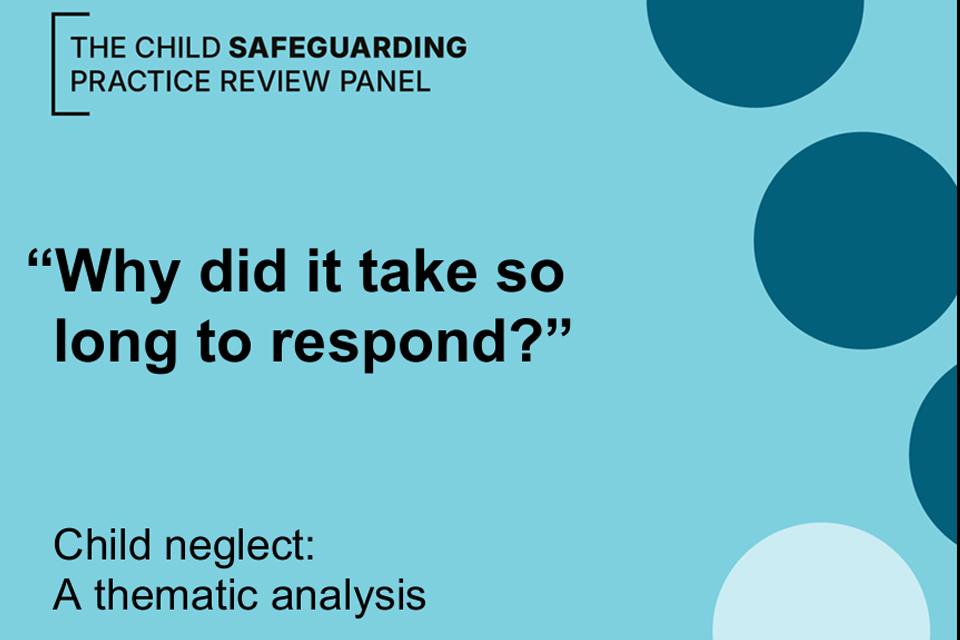 "Why did it take so long to respond?" The child safeguarding practice review panel analysis thumbnail
